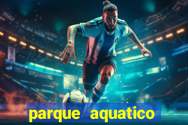 parque aquatico aguas claras feira de santana bahia
